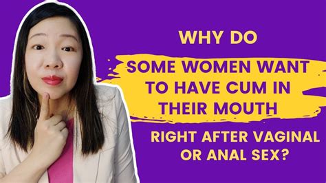 Do Women Like Cum In There Mouth